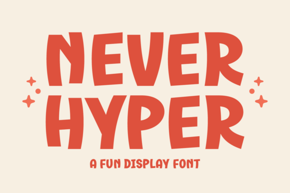 Never Hyper: A Modern Display Font for Creative Projects