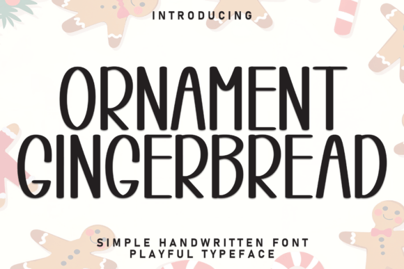 Ornament Gingerbread: A Handwritten Font with Warmth